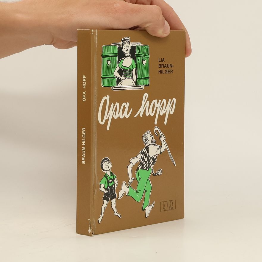Lia Braun-Hilger Opa hopp