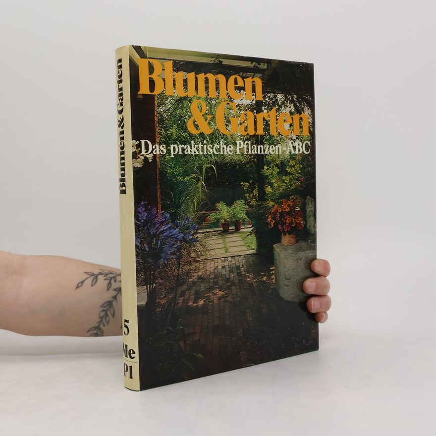 Various authors Blumen & Garten. Das praktische Pflanzen ABC 5 (Me-Pl)