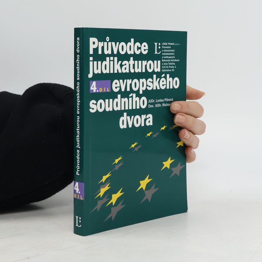 Lenka Pítrová Průvodce judikaturou Evropského soudního dvora, 4.díl