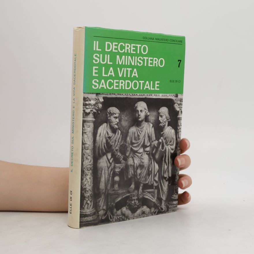 Various authors Il decreto sul ministero e la vita sacerdotale