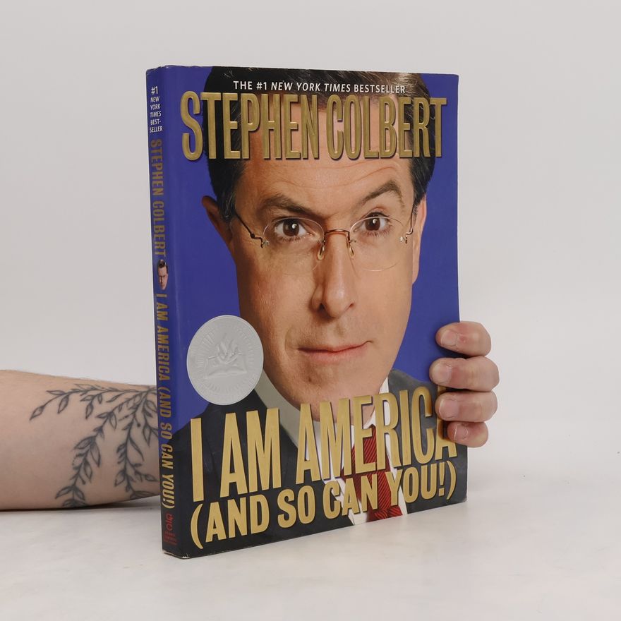 Stephen Colbert I Am America (And So Can You)