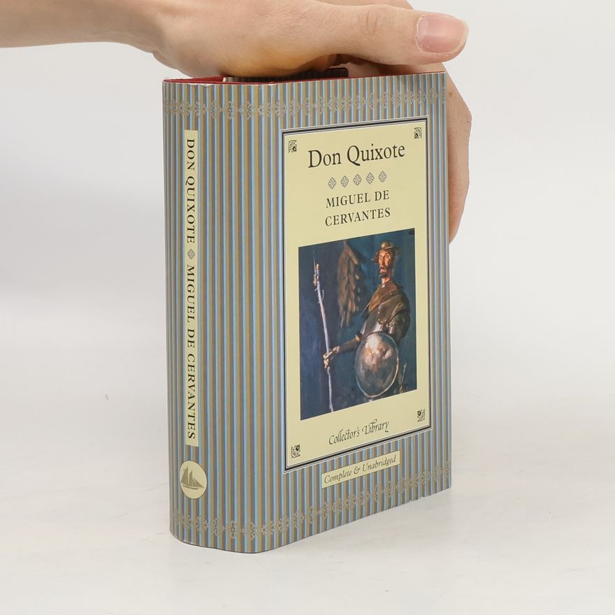 Miguel de Cervantes y Saavedra Don Quixote