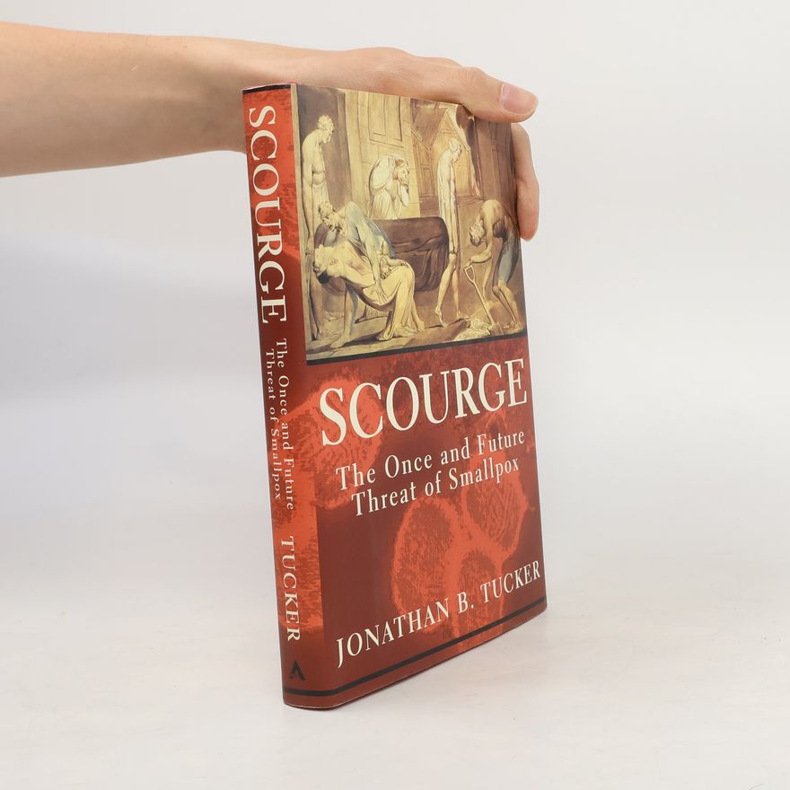 Jonathan B. Tucker Scourge