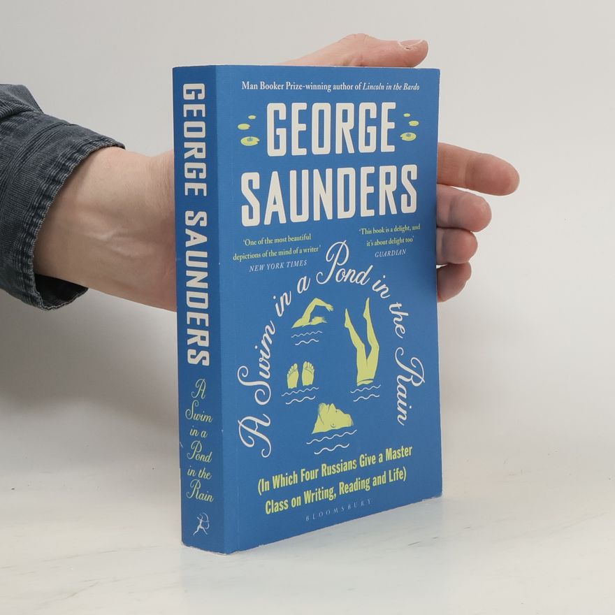 George Saunders A Swim in the Pond in the Rain