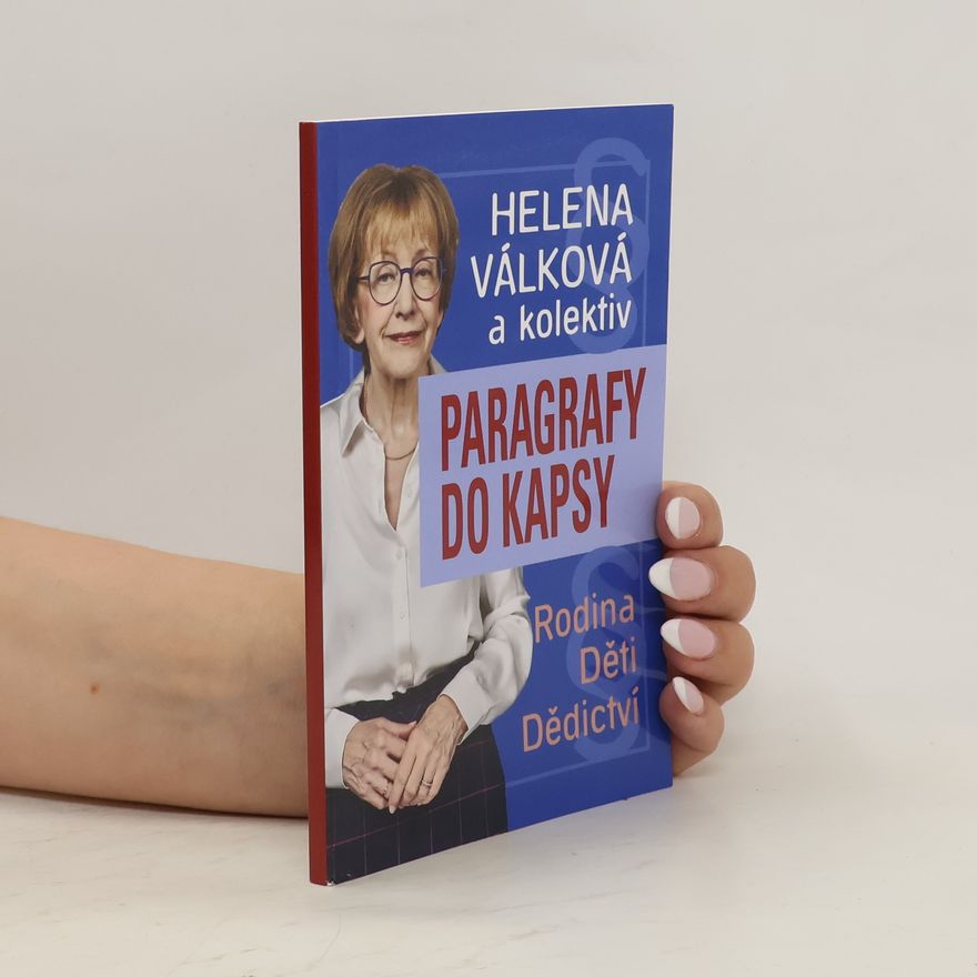 Helena Válková Paragrafy do kapsy. Rodina. Děti. Dědictví