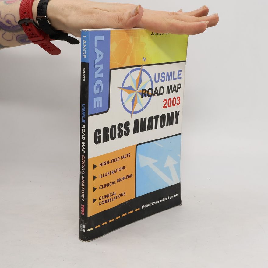 Kolektiv autorů USMLE Road Map. Gross Anatomy