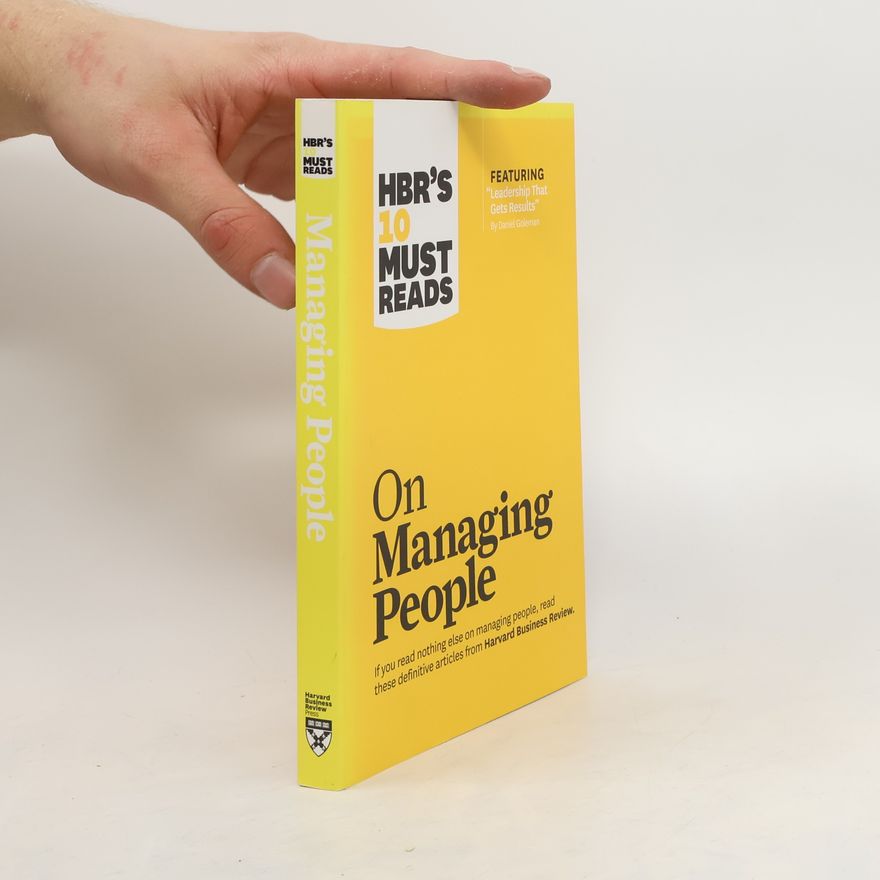 Autorenkollektiv On managing people : HBR'S 10 must reads