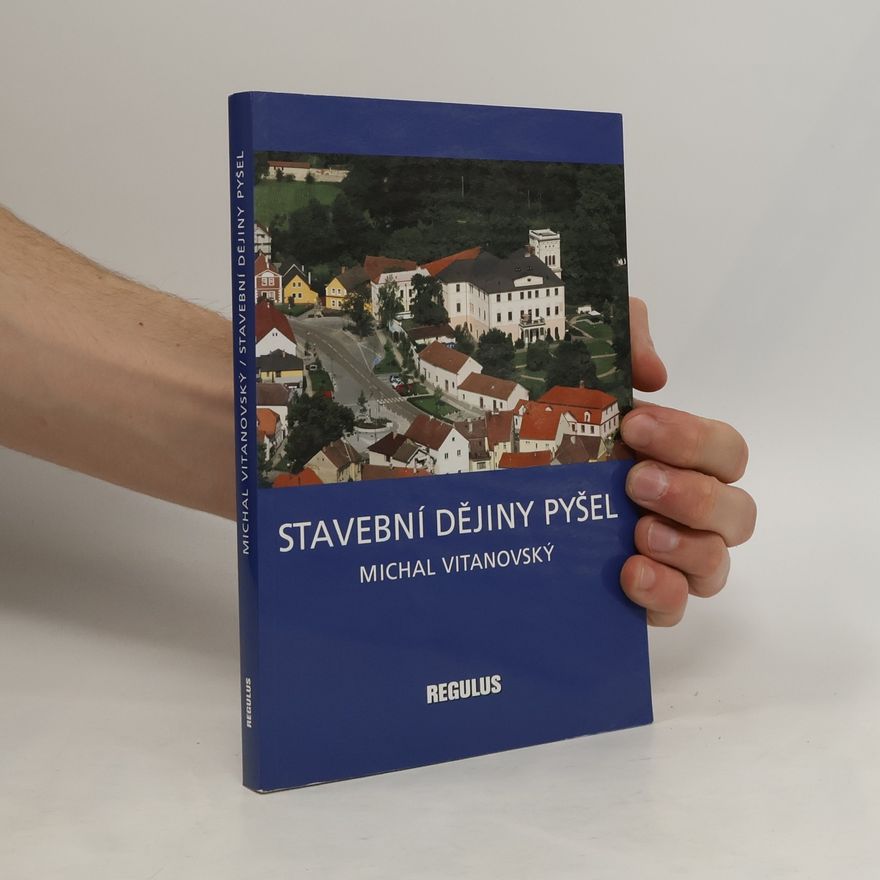 Michal Vitanovský Stavební dějiny Pyšel