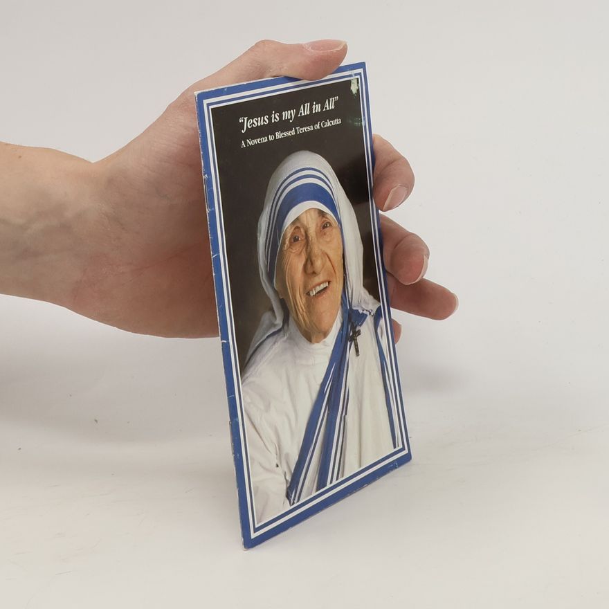 Mutter Teresa Jesus is My All in All