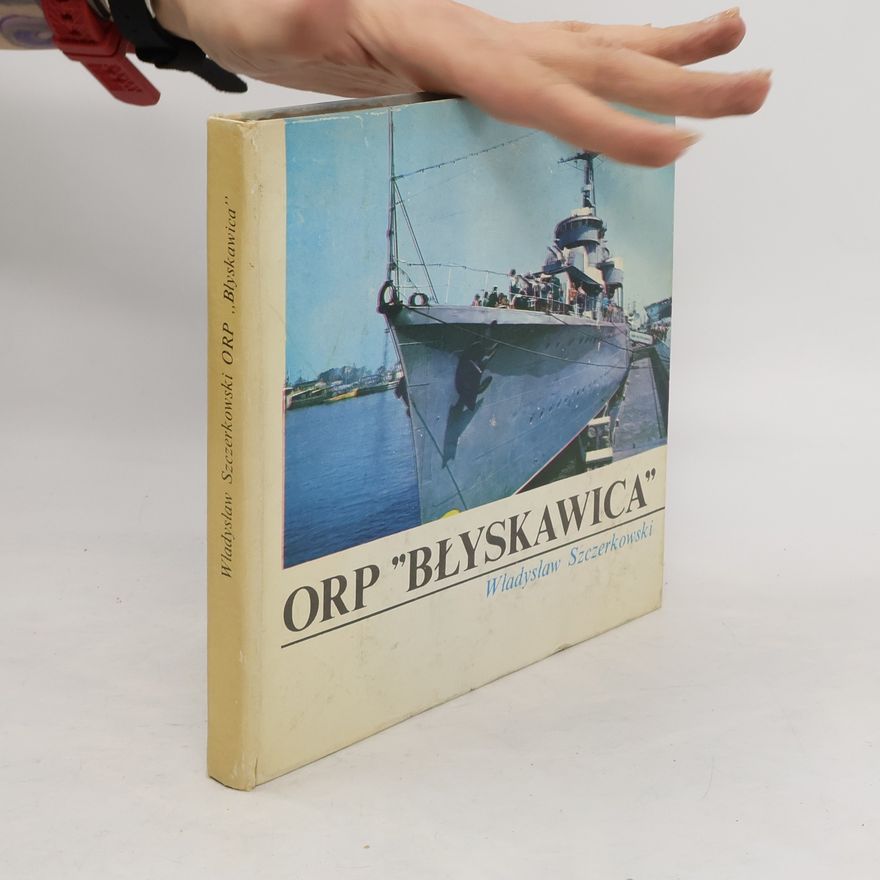Władysław Szczerkowski ORP "Błyskawica"