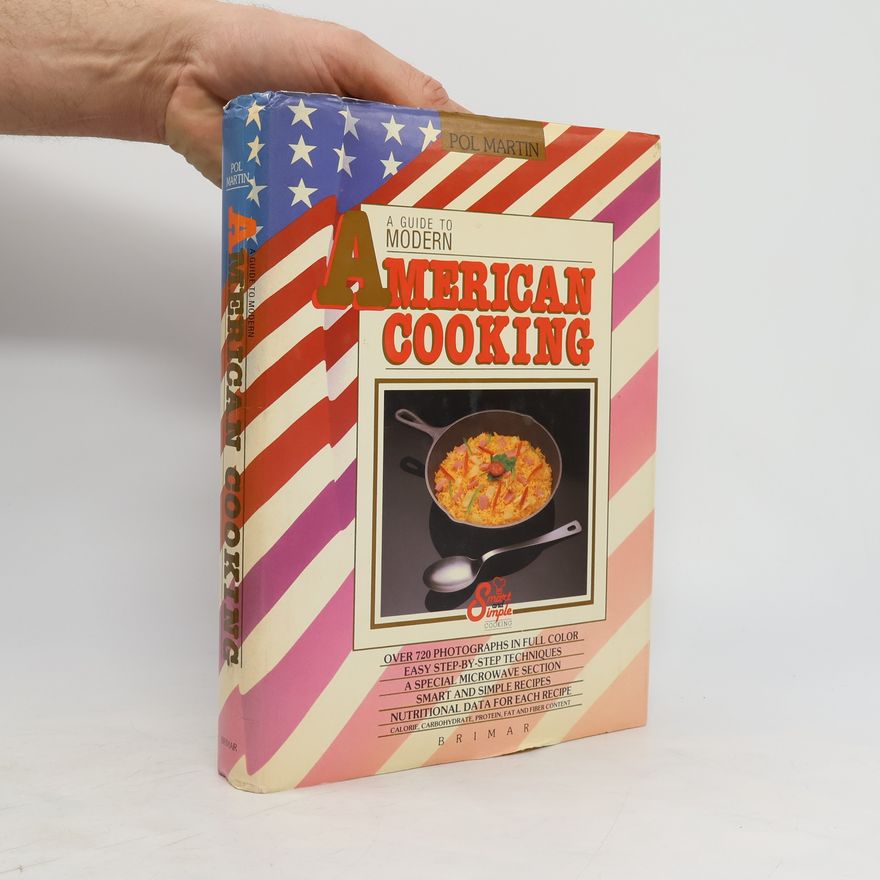 Martin Pol A Guide to Modern American Cooking