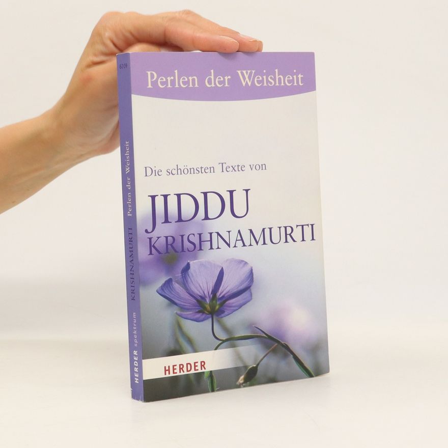 Richard Reschika Perlen der Weisheit - Die schönsten Texte von Jiddu Krishnamurti