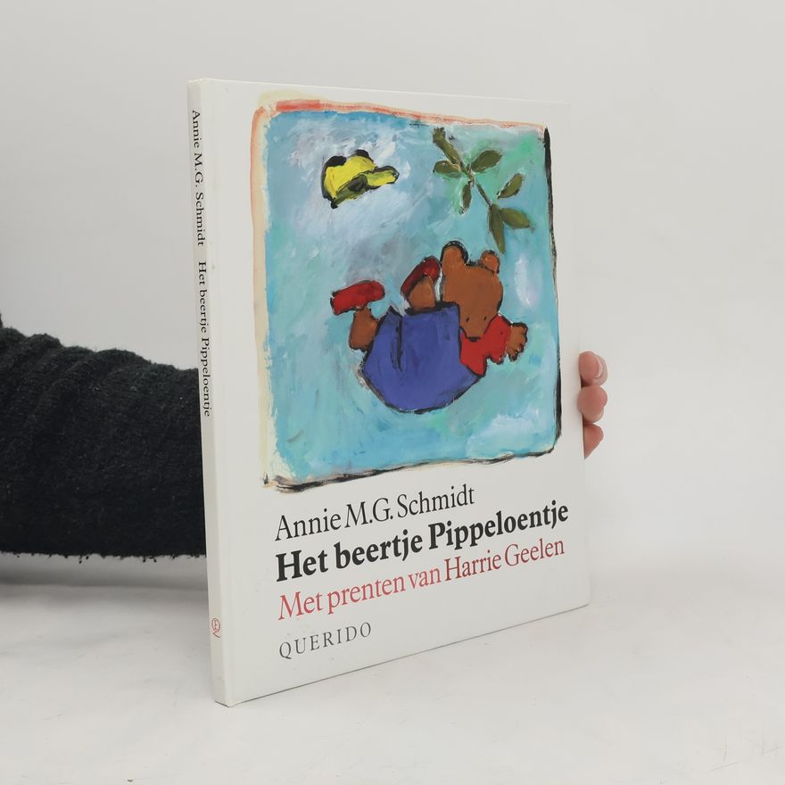 Annie M. G. Schmidt Het beertje Pippeloentje
