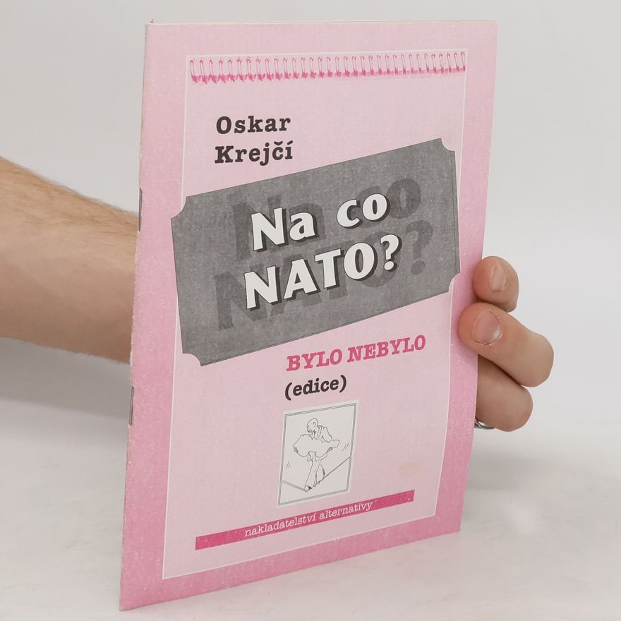 Oskar Krejčí Na co NATO?