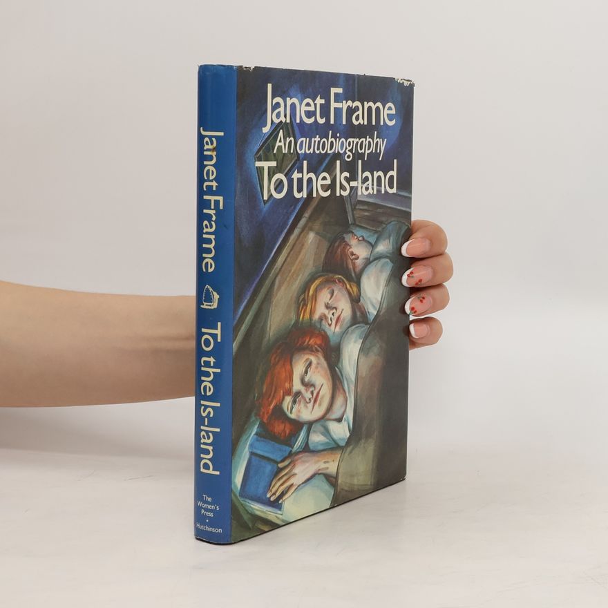 Janet Frame To the Is-land