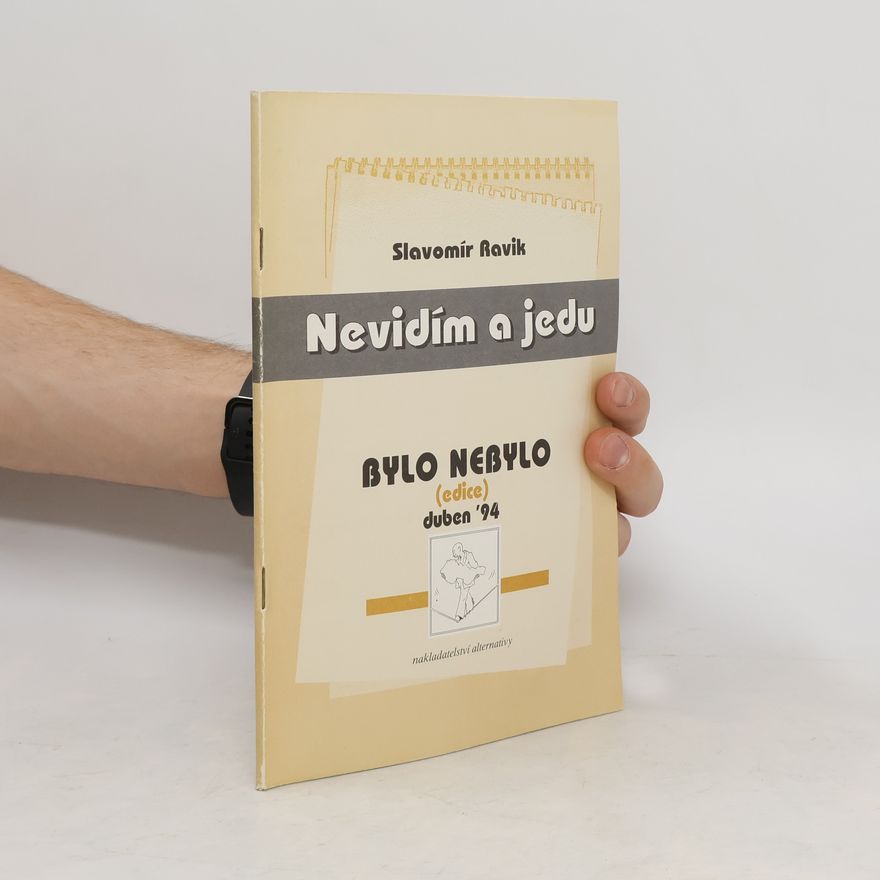 Slavomír Ravik Nevidím a jedu