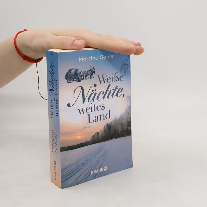 Martina Sahler Weiße Nächte, weites Land