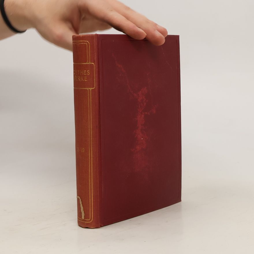 Johann Wolfgang von Goethe Goethes Werke 16-17