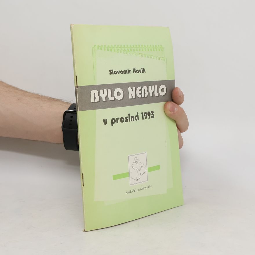 Slavomír Ravik Bylo nebylo v prosinci 1993