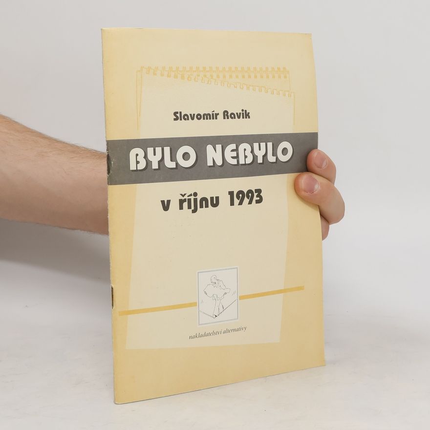 Slavomír Ravik Bylo nebylo v říjnu 1993