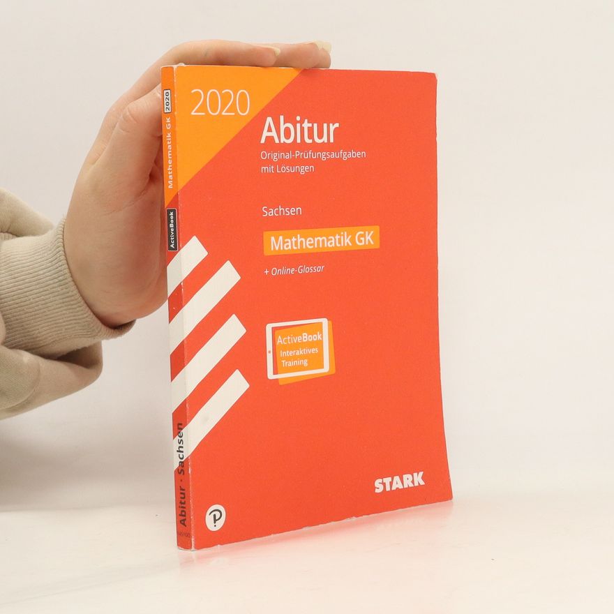 Kolektiv autorů Abiturprüfung Sachsen 2020. Mathematik GK