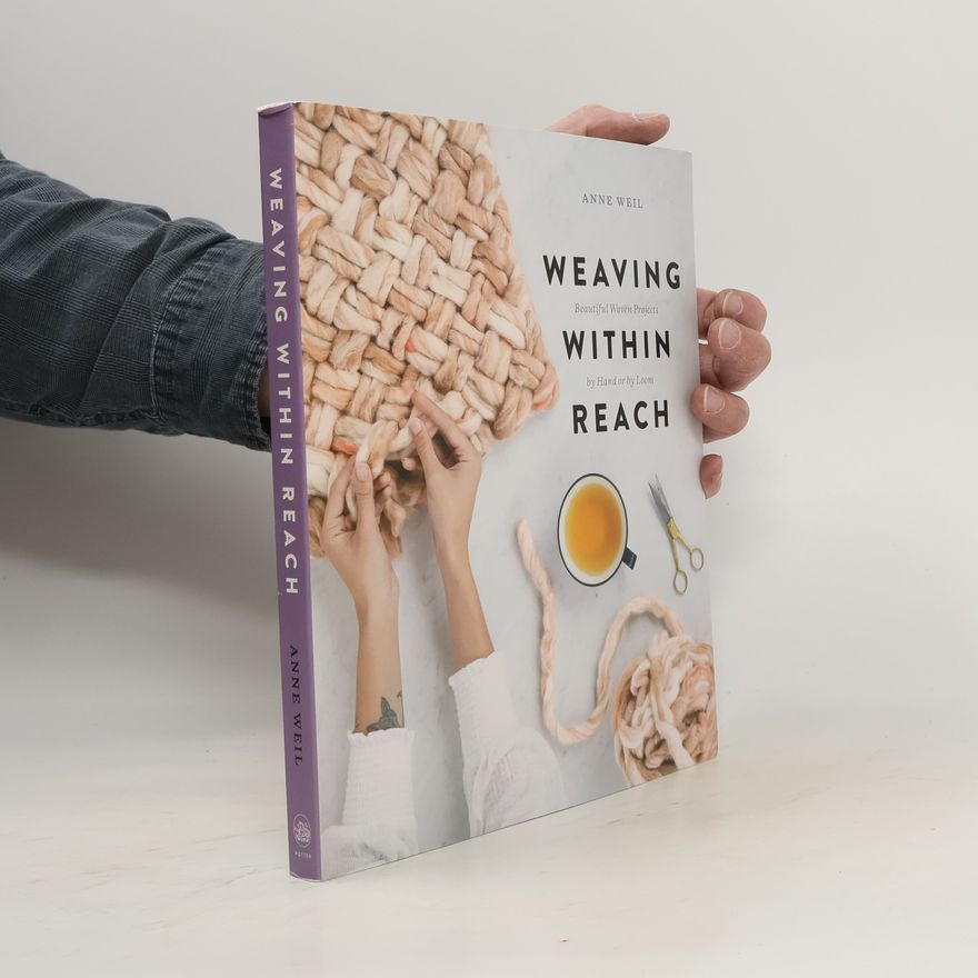 Annette Weilandt Weaving Within Reach