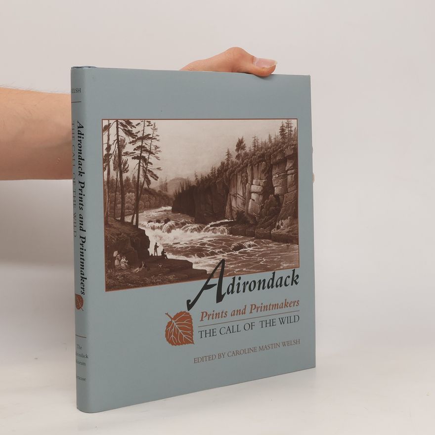 Caroline M. Welsh Adirondack Prints and Printmakers
