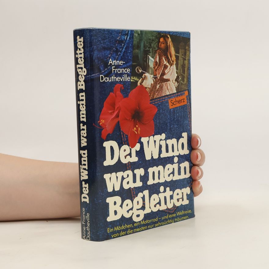Anne France Dautheville Der Wind war mein Begleiter