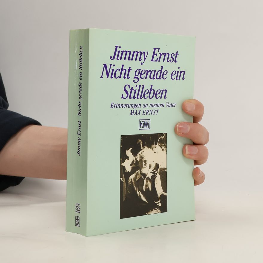 Jimmy Ernst Nicht gerade ein Stilleben