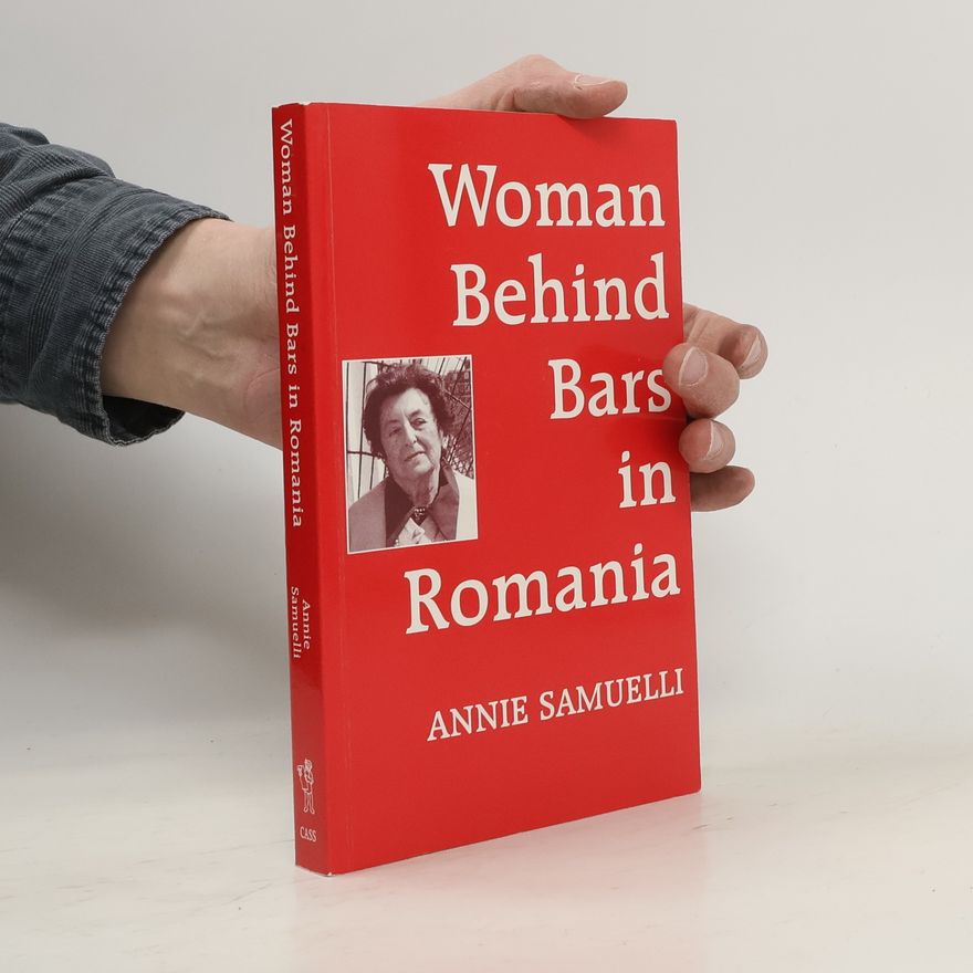 Annie Samuelli Woman Behind Bars in Romania