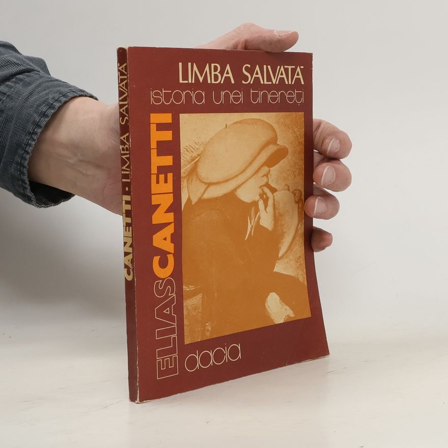 Elias Canetti Limba salvata