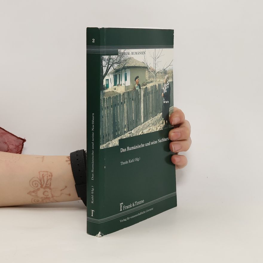 Thede Kahl Das Rumänische und seine Nachbarn