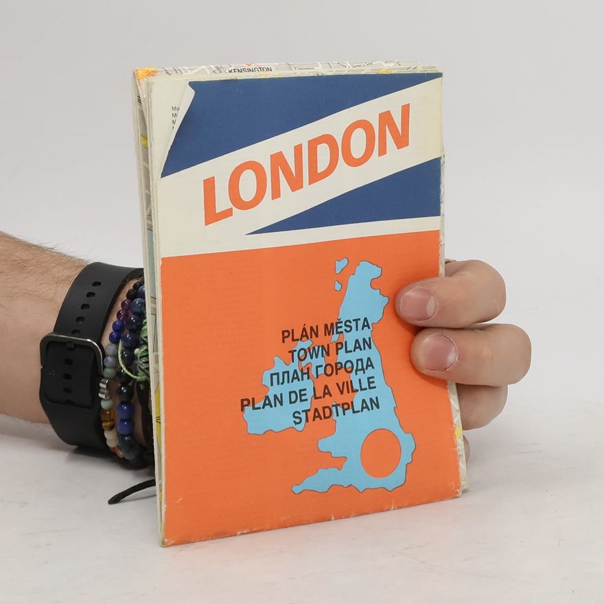 Kolektiv autorů London: plán města. Town Plan. Plan Goroda. Plan de la ville. Stadtplan