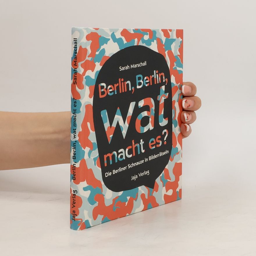 Sarah Marschall Berlin, Berlin, wat macht es?