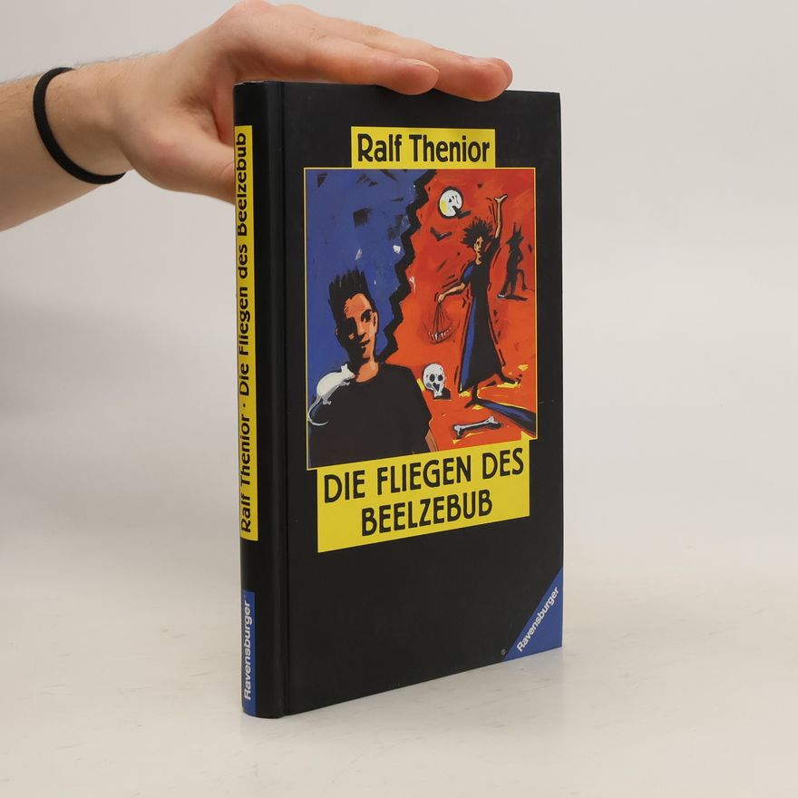 Ralf Thenior Die Fliegen des Beelzebub