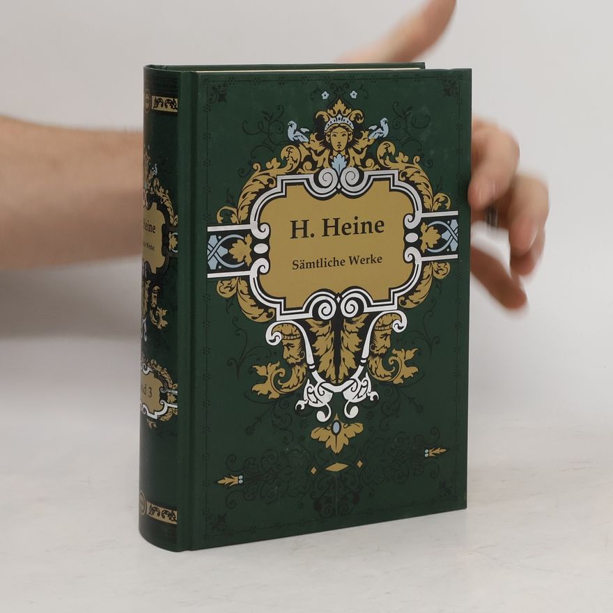 Heinrich Heine Heinrich Heine Sämtliche Werke 3
