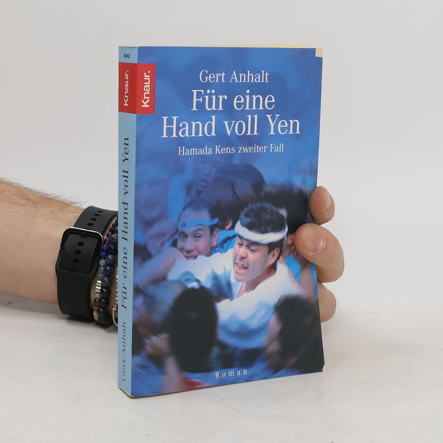 Gert Anhalt Für eine Hand voll Yen