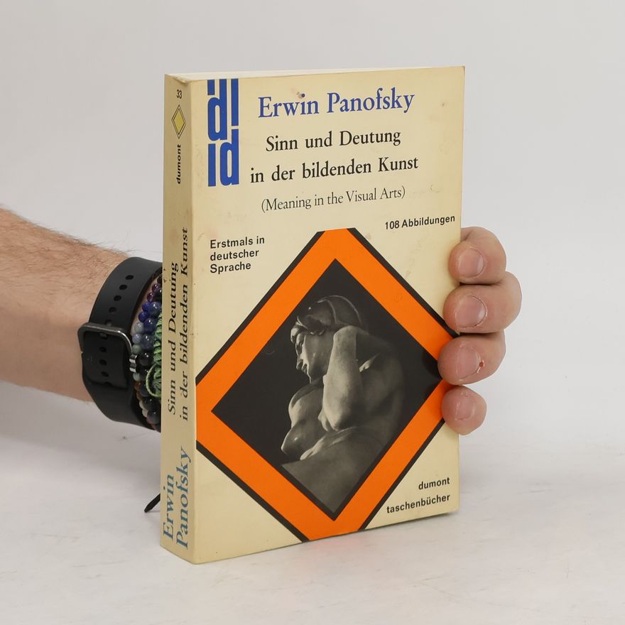 Erwin Panofsky Sinn und Deutung in der bildenden Kunst