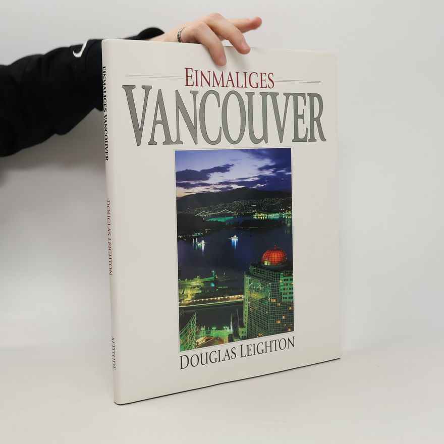 Douglas Leighton Einmaliges Vancouver