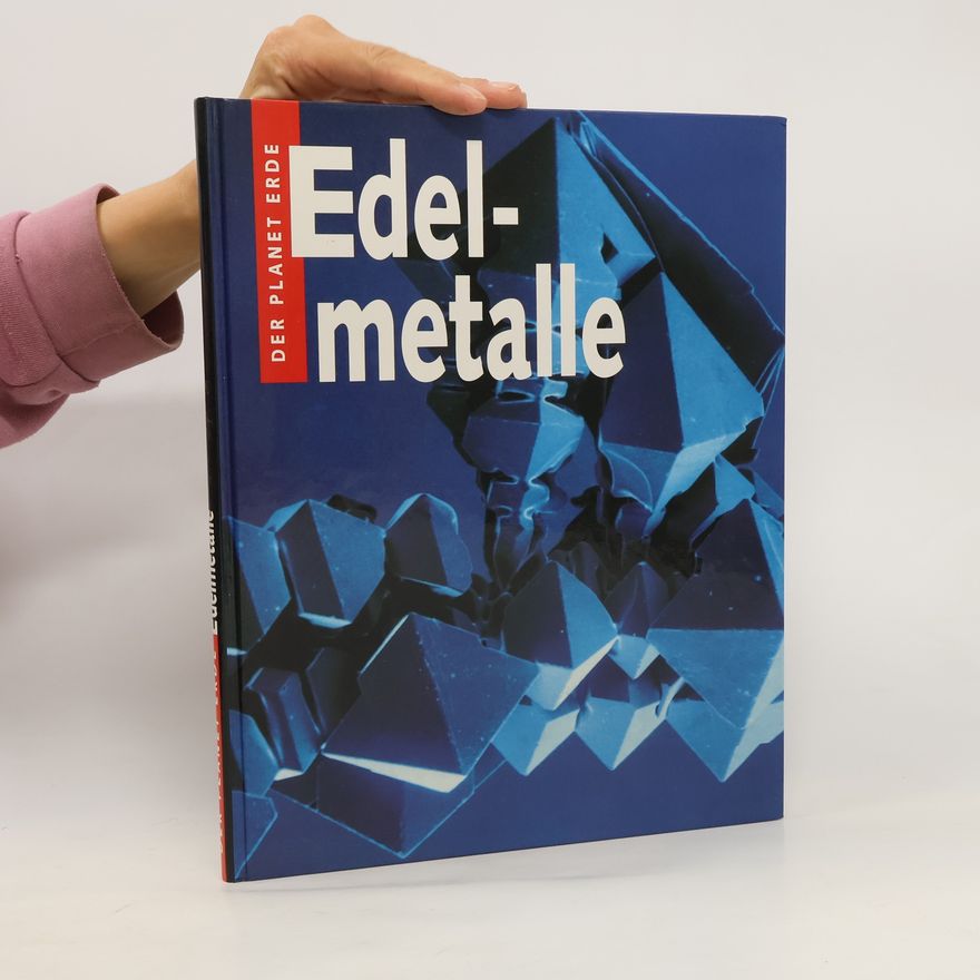 Kolektív autorov Der Planet Erde. Edelmetalle