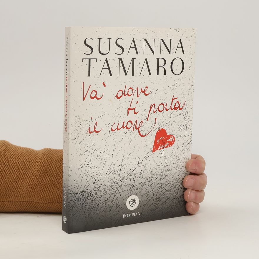 Susanna Tamaro Va' dove ti porta il cuore