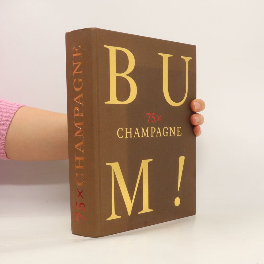 Kolektiv autorů Bum! 75× Champagne