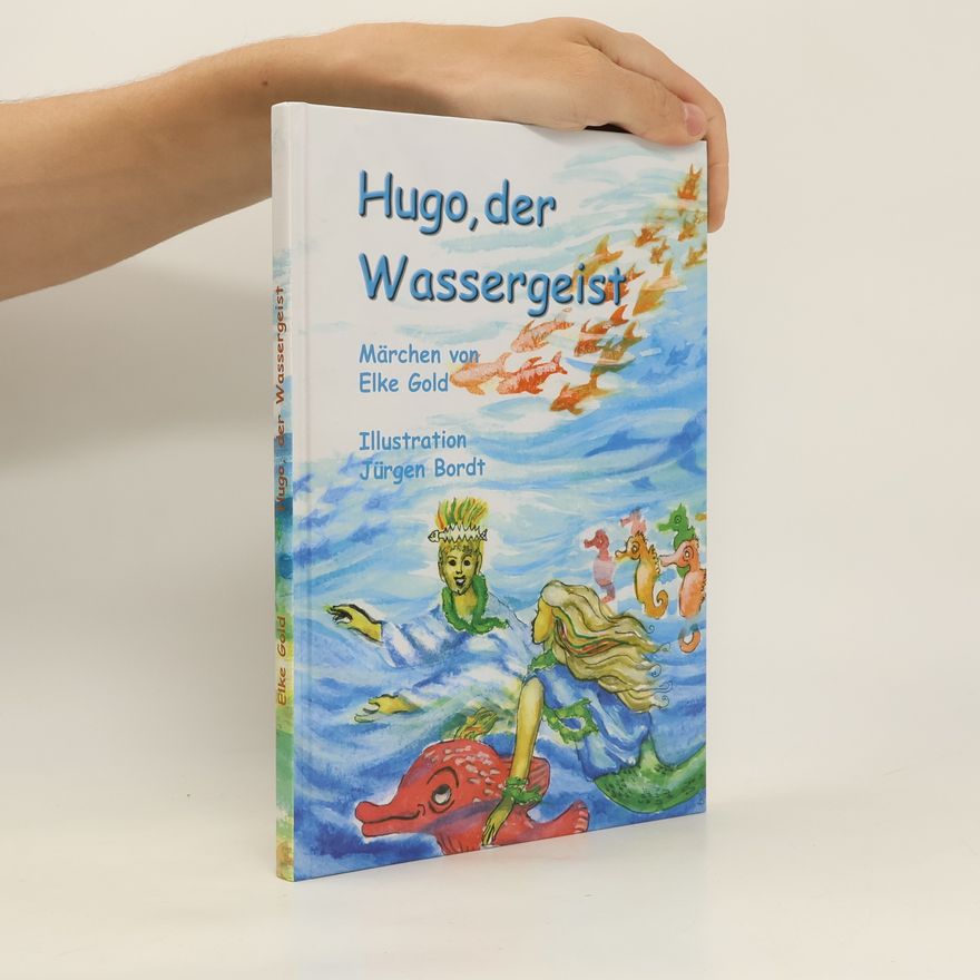 Jürgen Bordt Hugo, der Wassergeist