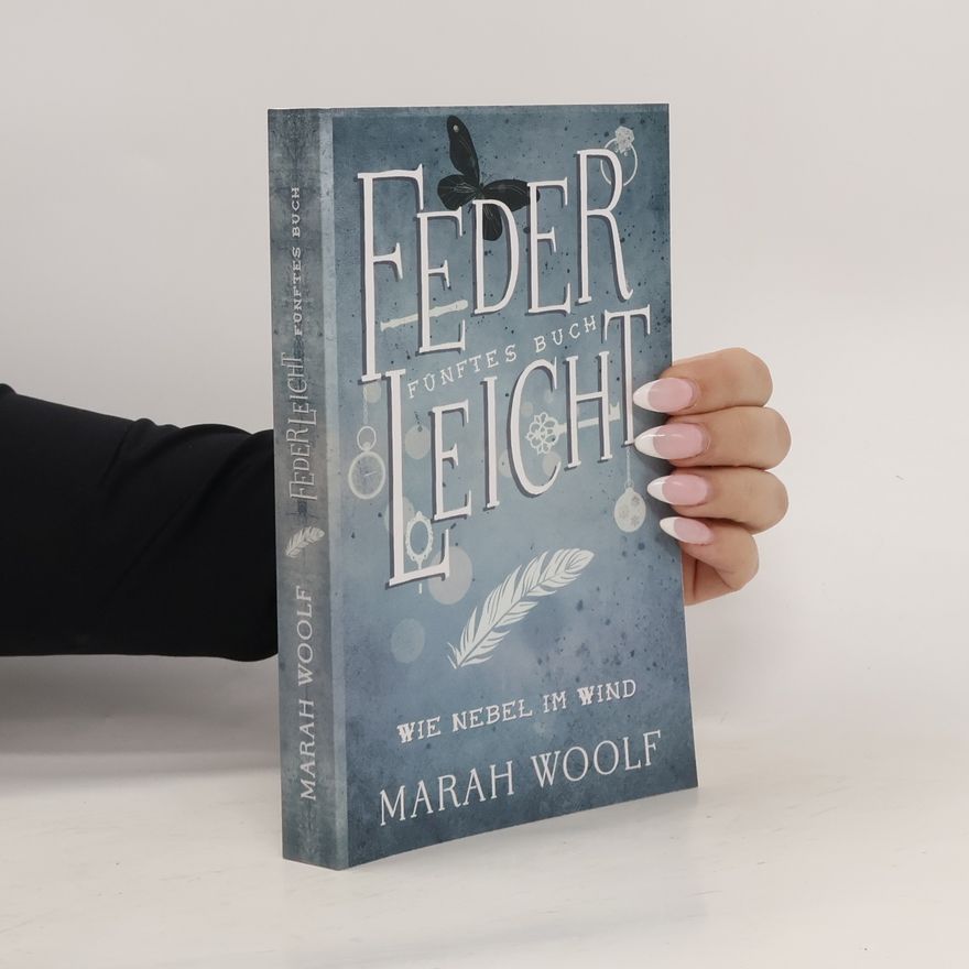 Marah Woolf FederLeicht. Wie Nebel Im Wind