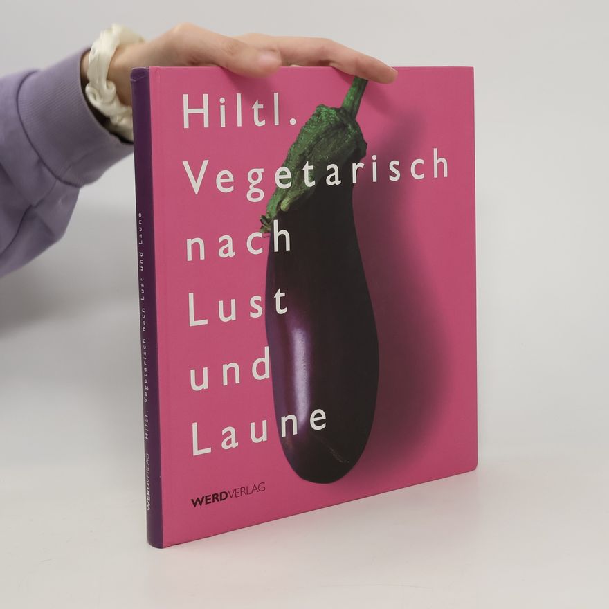 Helmut Schattauer Vegetarisch nach Lust und Laune