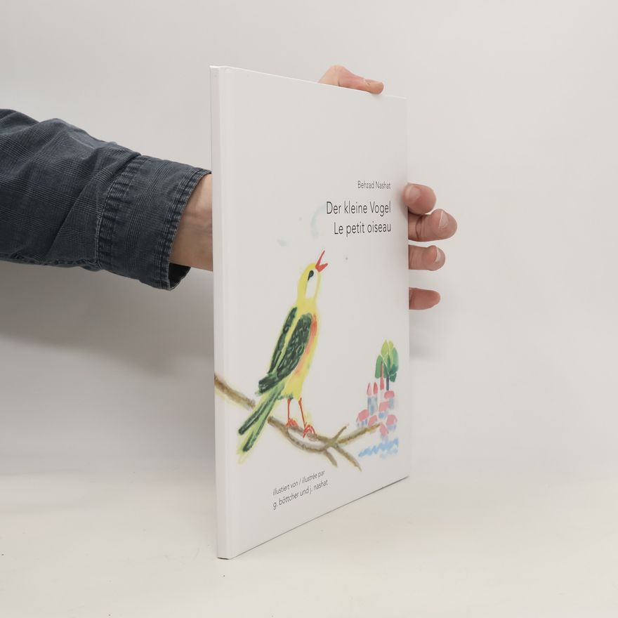 Behzad Nashat Der kleine Vogel. Le petit oiseau