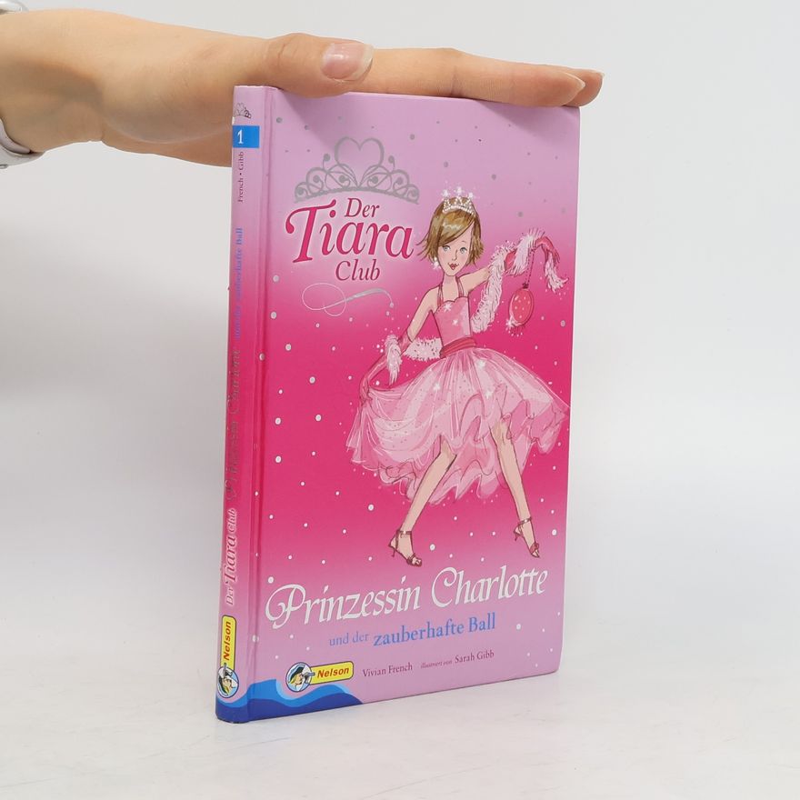 Vivian French Der Tiara-Club : Prinzessin Charlotte
