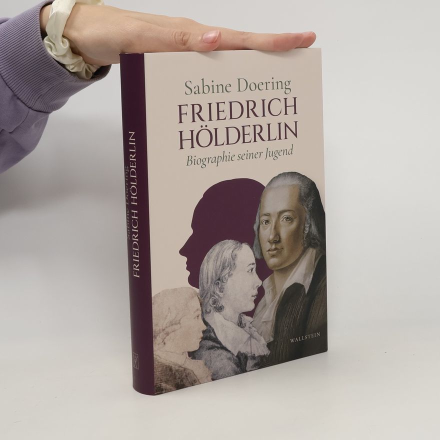 Sabine Doering Friedrich Hölderlin