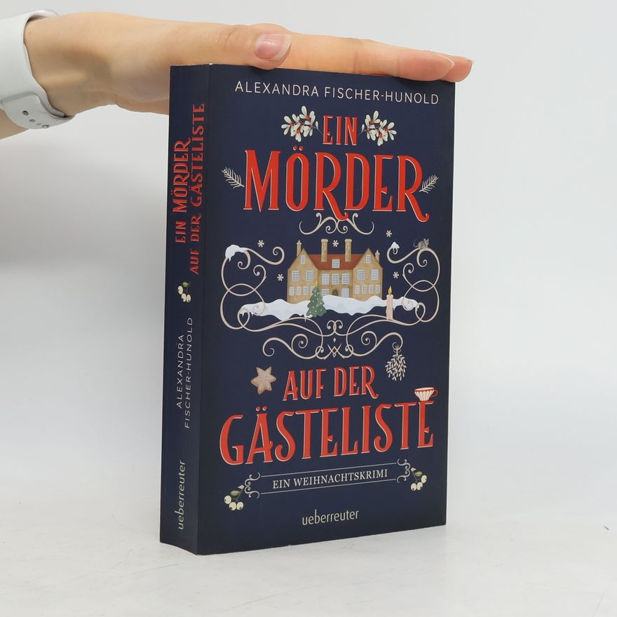 Alexandra Fischer-Hunold Ein Mörder auf der Gästeliste