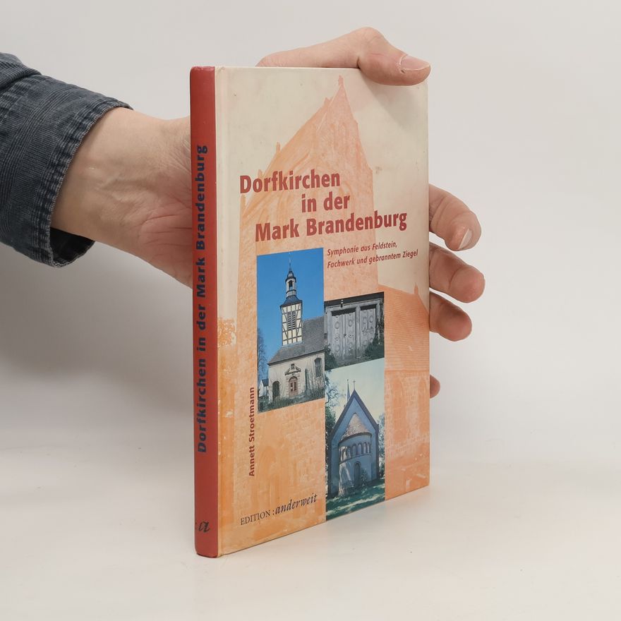Annett Stroetmann Dorfkirchen in der Mark Brandenburg